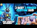 TOP 3 BEST 3 FINGER CUSTOM HUD FREE FIRE (MOVMENT+HEADSHOT)🤯 BEST 3 FINGER CUSTOM HUD IN FF 2024 🔥