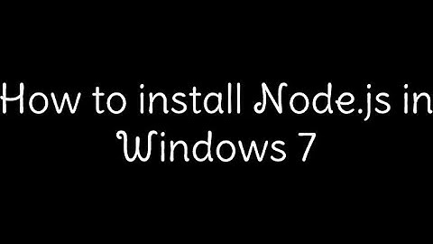 How to install NODE.JS in WINDOWS 7 in 2021 ? || Dev Laksh