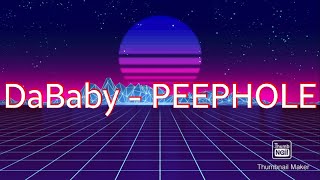 DaBaby - PEEPHOLE [ Lyrics]