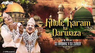 KHOLE KARAM KA DARWAJA Dj ARBAAZ DJ ZUBER | ISLAMIC QAWWALI 2022 | #circuit