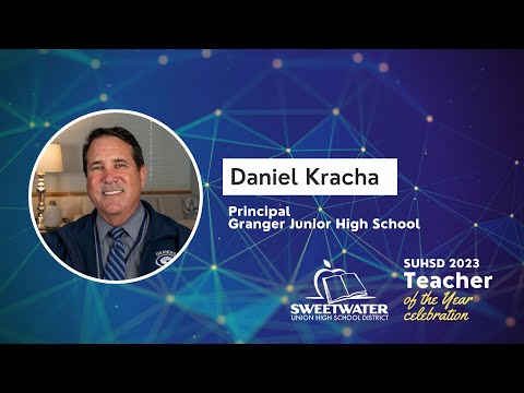 Granger Junior High School - Principal Daniel Kracha - SUHSD Celebration of Teachers
