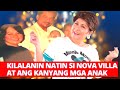 KILALANIN ANG ANAK NI NOVA VILLA