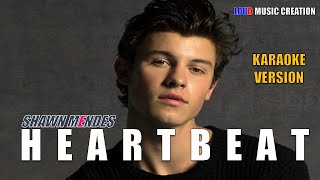 Shawn Mendes - HEARTBEAT | KARAOKE VERSION