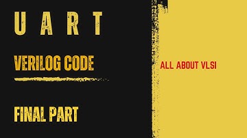 UART RX, Top Module, and Testbench in Verilog | Step-by-Step Implementation || All about VLSI ||