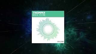 Thomma - Back to Me (Original Mix) [ Feel In Tune Recordings ]