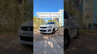 Restoration work in old Swift with Unique interior Touch #swift #restoration #cars #caraccessories