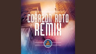 Corazón Roto pt.3 Remix