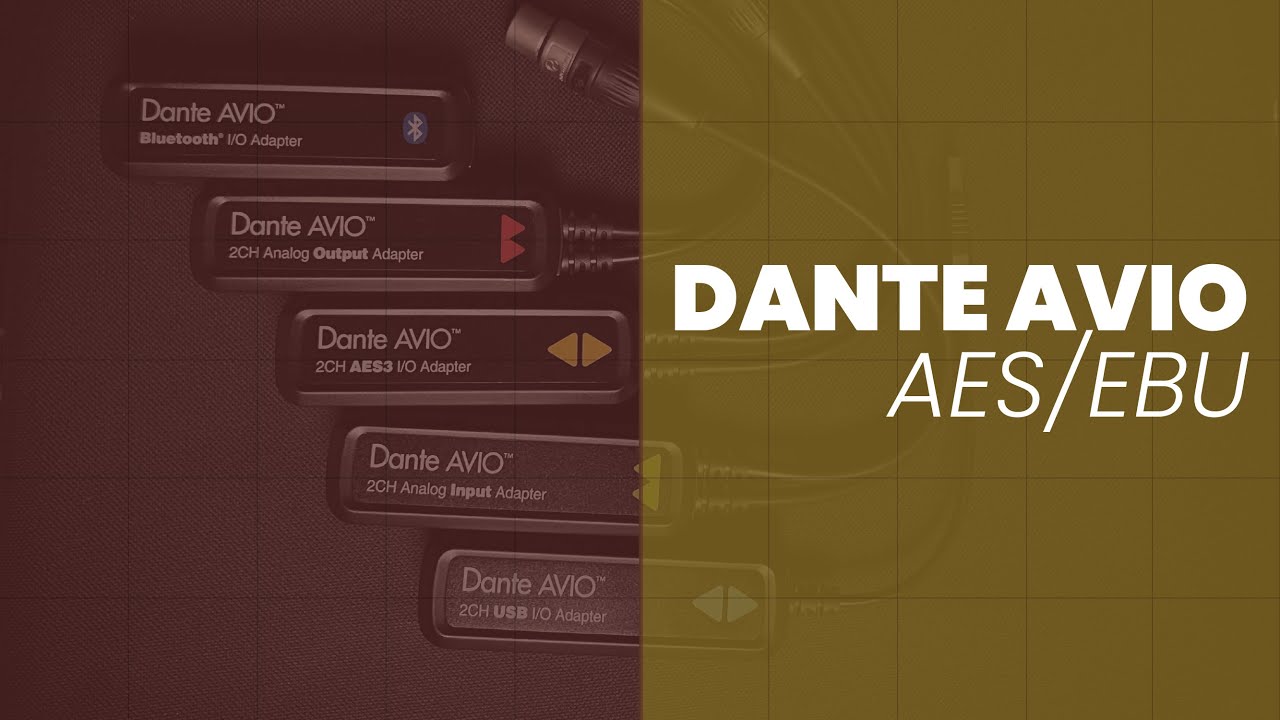 Dante AVIO AES/EBU - Información - YouTube