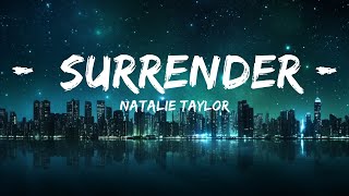 Natalie Taylor - Surrender (Lyrics)  | 30mins - Feeling your music