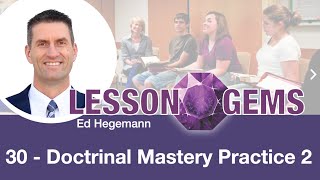 Lesson 30 - Doctrinal Mastery Practice 2
