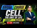 CELL – THE UNIT OF LIFE Explained 🔬 | BRIDGE COURSE | Sai Prasanna Ma’am
