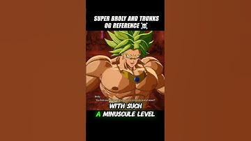 Super Broly And Trunks Og Reference  🥶 #crashout #broly #sparkingzero #dragonballz #dbz