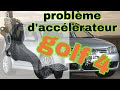 حل مشكل في دواسة الوقود عدم استجابه VW GOLF 4 Résoudre Un Problème Avec L Accélérateur Répond Pas 