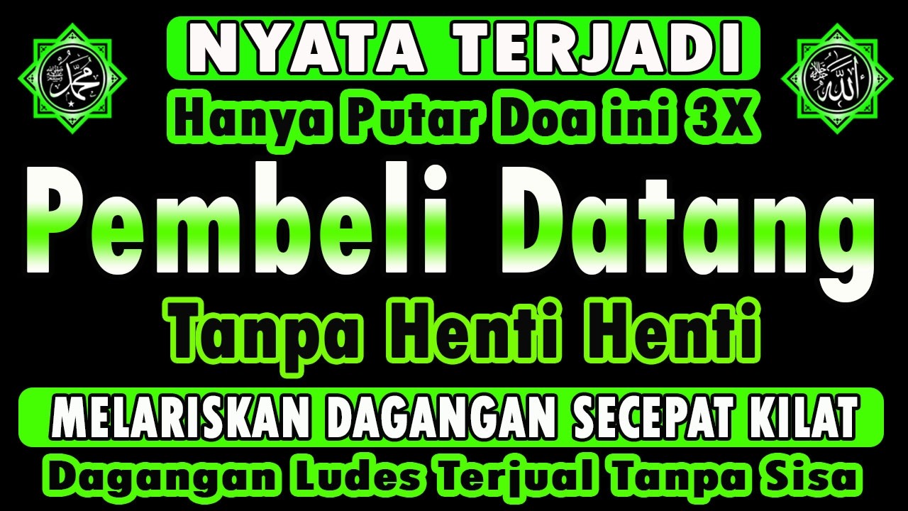 KUNFAYAKUN 🤲🤲 PUTAR DITEMPAT USAHA, AYAT PELARIS JUALAN MUSTAJAB, PENARIK REZEKI DARI SEGALA PENJURU