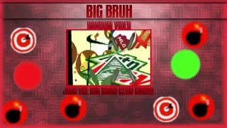 THE NEW BIG BRUH OUTRO!