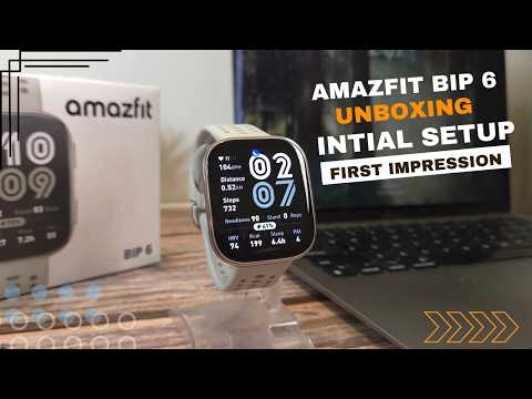 Amazfit Bip 6 | Unboxing & Initial Setup.