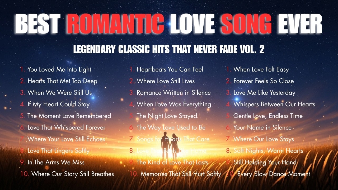 Romantic Songs That Touch The Soul ❤️🥀 Best Love Songs Ever Vol. 2 (No Skip Playlist)