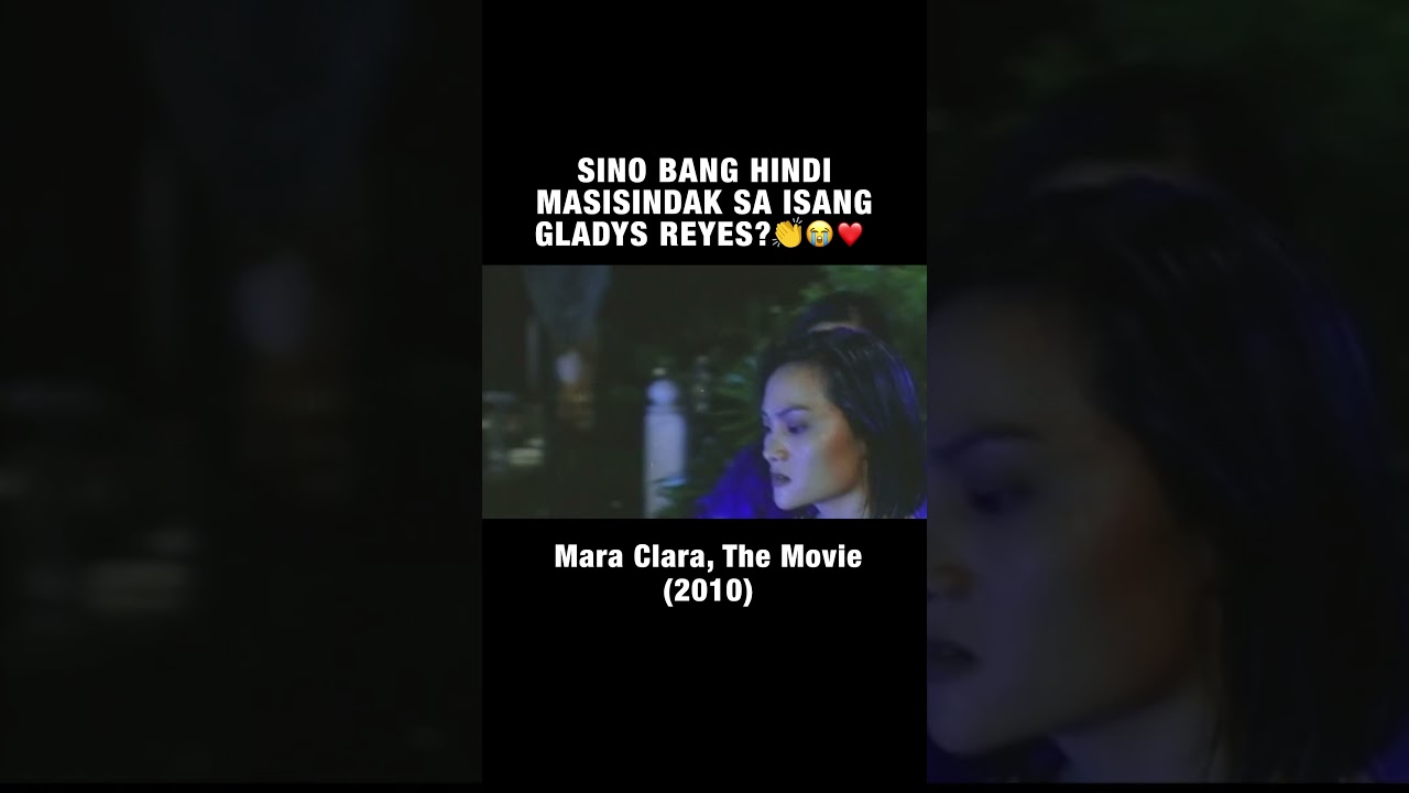 Iba pa rin si Gladys Reyes | Mara Clara, The Movie | Cinemaone