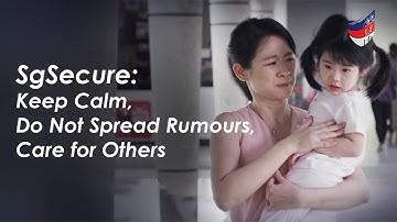 SGSecure: Keep Calm, Do Not Spread Rumours, Care for Others