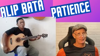 Alip Bata, Patience reaction. So relaxing and masterful.