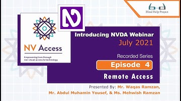 Webinar: Introducing NVDA | Episode 4 | Remote Access | By Mehwish, Abdul Muhamin and Waqas