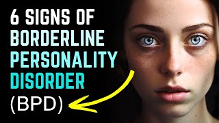 6 Signs of Borderline Personality Disorder