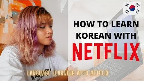 How to Learn KOREAN with Netflix and Kdrama. 🇰🇷 + Tips