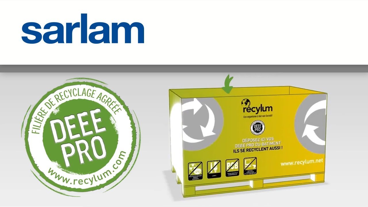 Recylum, le recyclage des éclairages : Sarlam membre fondateur du recyclage DEEE Pro