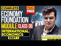CLASS - 36 | International Economics (Part 1): Economy Foundation Module for UPSC by Dr. Shivin