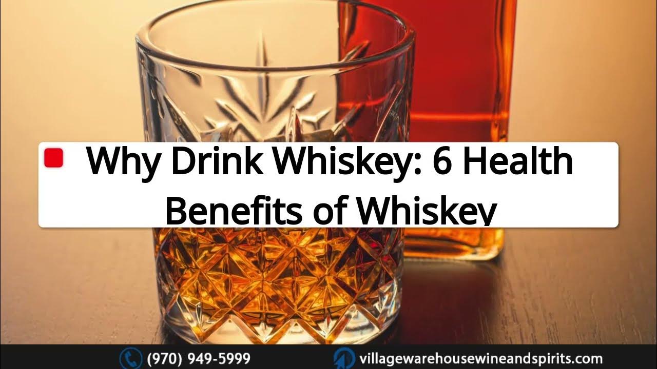 Is Whiskey Good for Your Health? YouTube