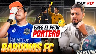 BABUINOS F.C #16 /BABUINO EL PEOR PORTERO DEL PAÍS/ DOBLE JORNADA / NOS JUGAMOS EL PASE A LIGUILLA