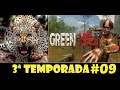 GREEN HELL 3 TEMPORADA #09 FIZEMOS A FOGUEIRA EPP