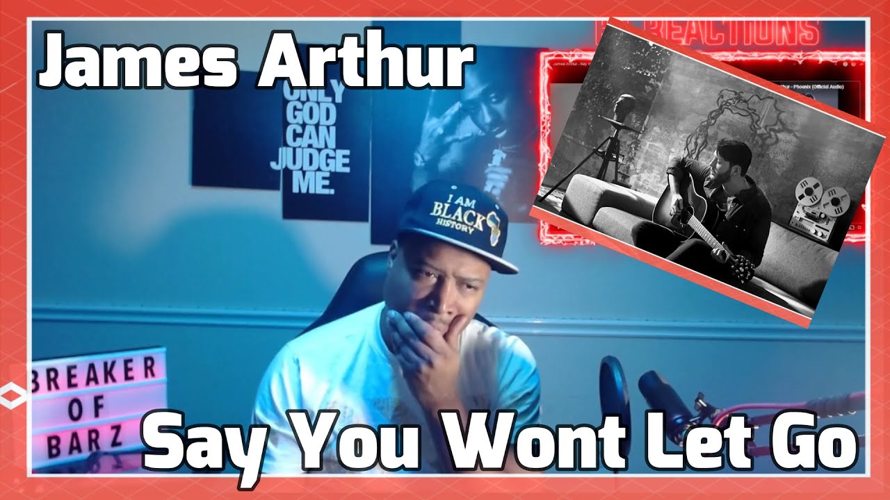 James Arthur - Say You Won't Let Go (Reaction) - YouTube
