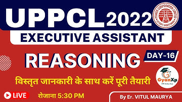 Day-16 Reasoning  || UPPCL Executive Assistant/ UPPCL कार्यकारी सहायक || UPPCL Exam 2022 || GyanXp