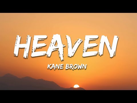 Kane Brown - Heaven (Lyrics)