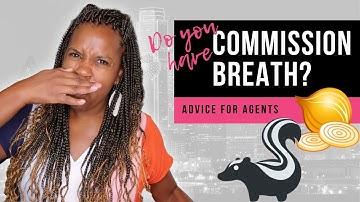 Do You Have Commission Breath?
