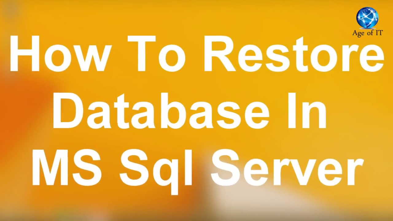 Learn How To Restore Database in Sql Server || Any Version - YouTube