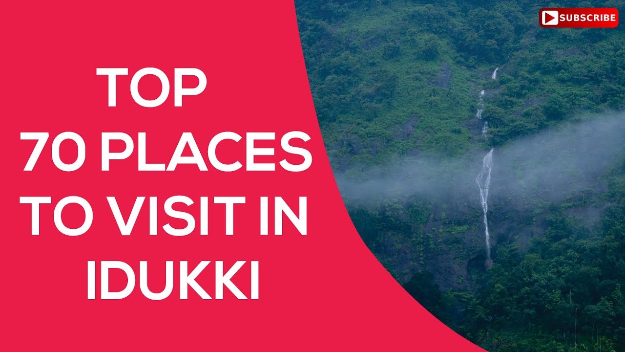 Top 70 Tourist places to visit in Idukki | Idukki Tourist places | Top 70 Idukki tourism video