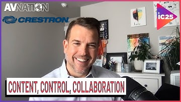 Crestron Confirms Content, Control & Collaboration | The Road To InfoComm 2025