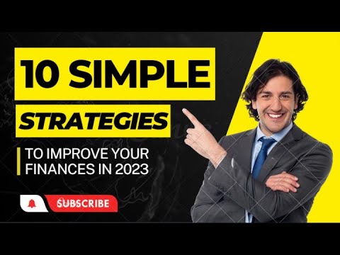 10 Simple Strategies to Improve Your Finances in 2023 - YouTube