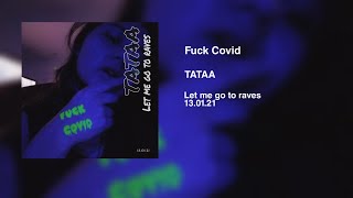 TATAA - Fuck Covid -Techno set