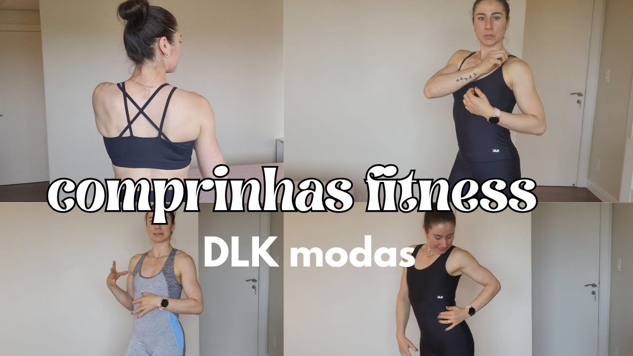 COMPRAS DLK MODAS| PROVANDO LOOKS FITNESS | VALE APENA A QUALIDADE DAS PEÇAS