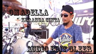 OM ADELLA ~ KERANDA CINTA