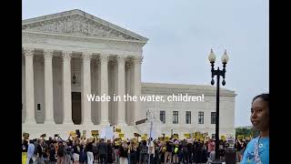 Poor People&#39;s Campaign Moral Action Congress Singing Wade in the Water Outside of the Supreme Court