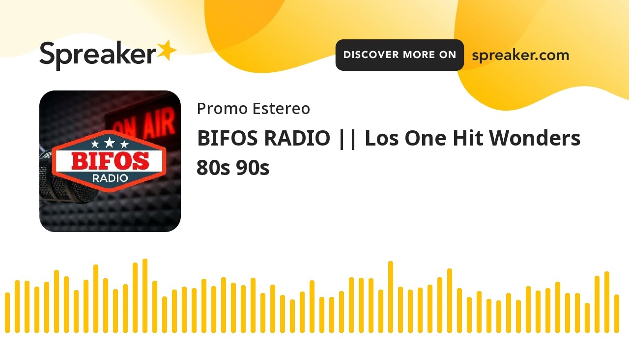 BIFOS RADIO Los One Hit Wonders 80s 90s YouTube BIFOS RADIO Los One Hit Wonders 80s 90s YouTube