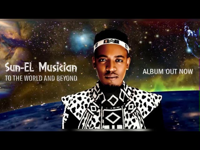 Sun El Musician - To The World And Beyond (Full Album) class=