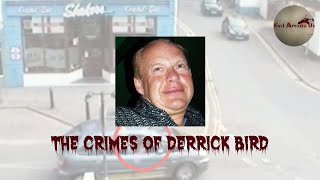 The Horrific Crimes of Derrick Bird [True Crime Documentary]