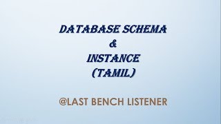 DATABASE SCHEMA AND INSTANCE OF SCHEMA/ Tamil
