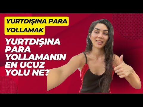 Yurtdışına Para Yollamanın En Ucuz 3 Yolu