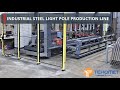 Steel light mast production line  smitech
